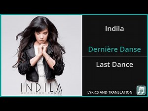 Indila - Dernière Danse Lyrics English Translation - French and English Dual Lyrics - Subtitles