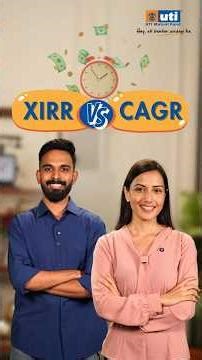 XIRR vs CAGR : What's the Difference? India Invest Karo Ep. 24