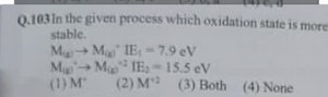 In the given process, which oxidation state of M is more stable... | Filo
