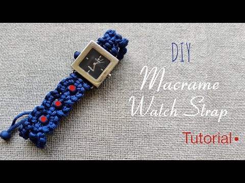 How to Make Macrame Watch Strap | Step by Step Tutorial | DIY