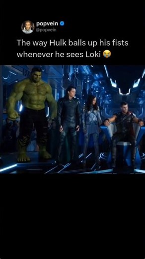 The way Hulk balls up his fists whenever he sees Loki 😭