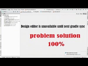 Design editor is unavailable until next gradle sync
