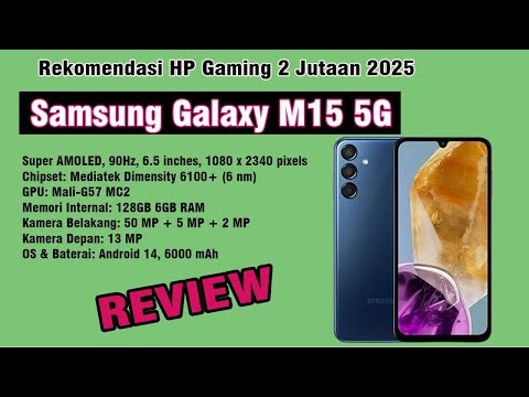 Samsung Galaxy M15 5G HP Gaming 2 jutaan 2025 - Review