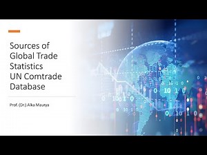 Sources of Global Trade Statistics UN Comtrade