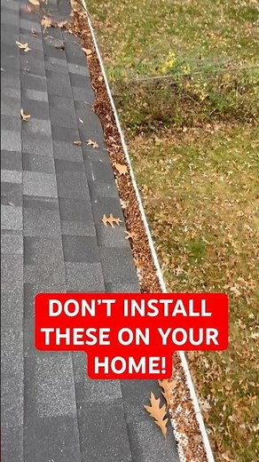 Don’t Install These on Your Home! #gutterguards #gutters