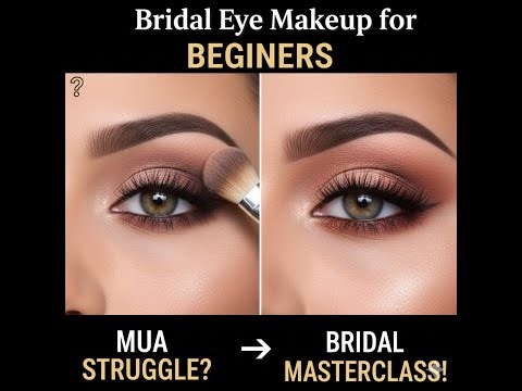 🎨 Bridal Eye Makeup: Beginner MUA Guide