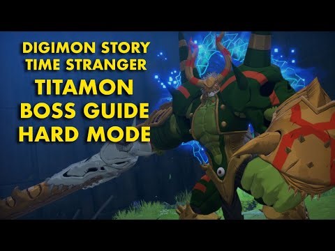 Digimon Story Time Stranger – How to Defeat Titamon on Hard Difficulty | Team & Agent Build Guide