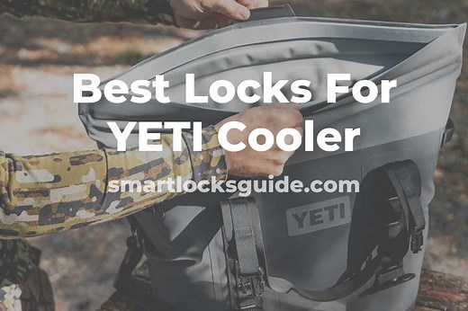 Top 6 Locks for YETI Cooler 2025 (Secure Your Chills) - Smart Locks Guide