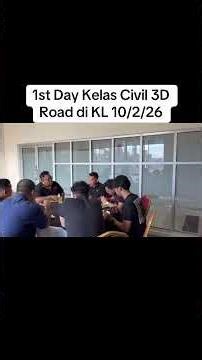 1st Day Kelas Civil 3D Road di KL pada 10 Feb 2026