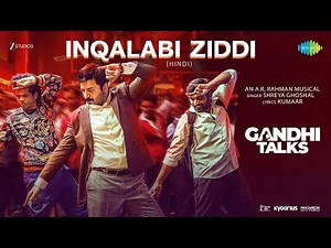 Inqalabi Ziddi | Gandhi Talks | Vijay Sethupathi, Arvind S, Siddharth J, Shreya Ghoshal, A.R. Rahman