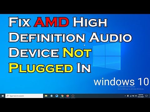 How To Fix AMD High Definition Audio Device Not Plugged In