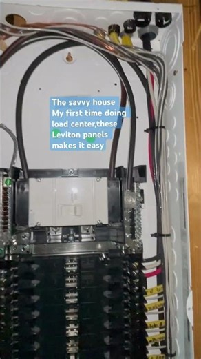 The savvy house ,my first time doing a load center thanks Leviton for making it so easy
