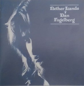 Dan Fogelberg - Nether Lands
