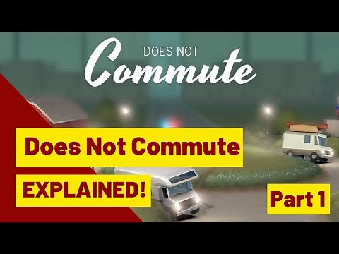 Does Not Commute Full Story EXPLAINED! (Story Driven Mobile Phone Game) - Part 1 - The Archivist