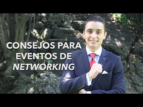 Consejos para eventos de "networking" | Humberto Gutiérrez