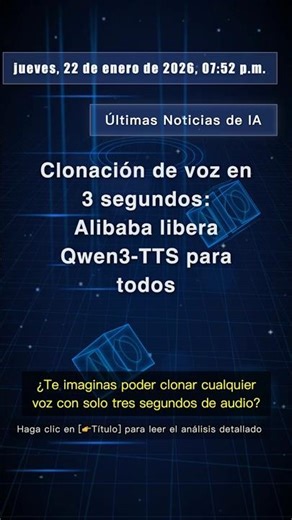 🧐👉 Clonación de voz en 3 segundos: Alibaba libera Qwen3-TTS para todos #QixNewsAI