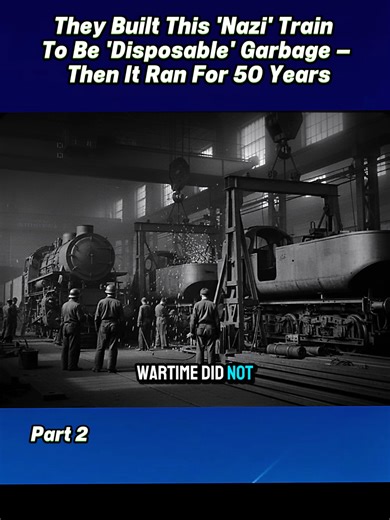 Part 2. They Built This 'Nazi' Train To Be 'Disposable' Garbage — Then It Ran For 50 Years!#Locomotive #RailHistory #TrainFacts #MuscleCar #ClassicCars #V8Power #EngineWars #CarEnthusiast #Railroads #Horsepower #LEGENDARY