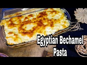 Egyptian Macaroni Bechamel | Baked bechamel pasta | Traditional Egyptian Recipe by chef wajeeha