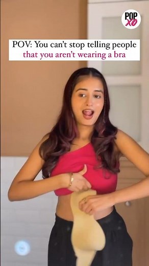 That feeling of going braless is wonderful.. and😋 #popxo #bra #trending #viral #relatable #girly