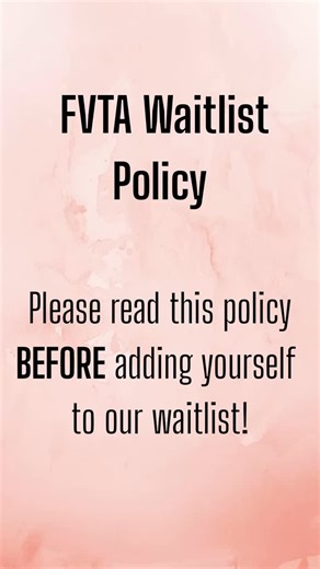 ✨ FVTA Waitlist Policy Reminder ✨ Our waitlist helps keep classes...