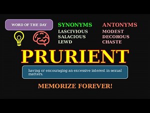 Prurient: An Excessive Interest in Sex 👁️🗨️🔞 A Formal & Critical Adjective