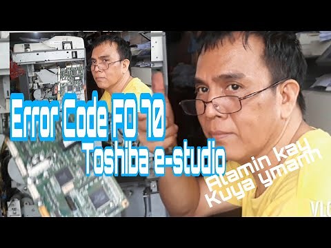 How to resolve error code FO70 in Toshiba e- studio 232,282 | Kuya Ymann