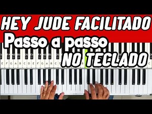 Hey Jude Facilitada no Teclado - AULA COMPLETA!