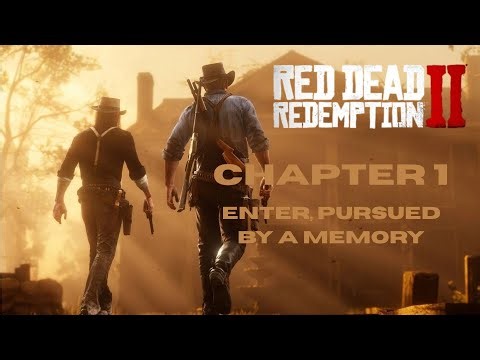 Enter, Pursued by a Memory | Red Dead Redemption 2 – Chapter 1 Gameplay