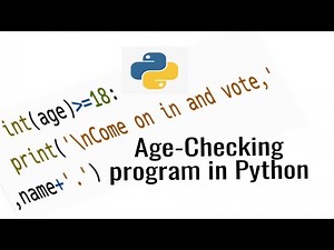 Creating an Age Checking Program in Python.