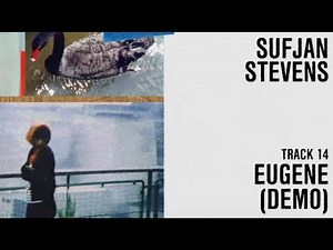 Sufjan Stevens - "Eugene (Demo)" (Official Lyric Video)