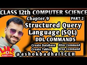 @AshokBadhalTCEH || Class 12th computer science || SQL commands by Ashok badhal sir