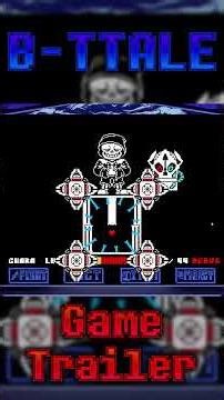 【Official Game】B-Ttale Espe Fight Remake Game Trailer