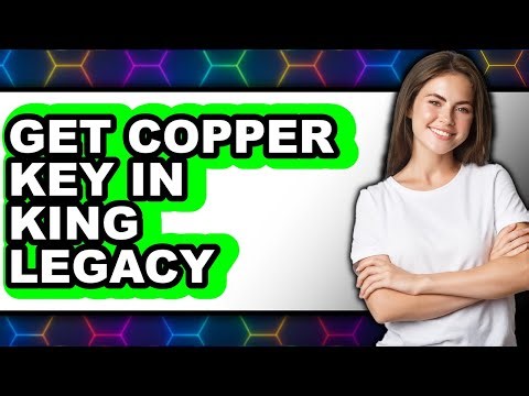 How to Get Copper Key in King Legacy - Full Guide