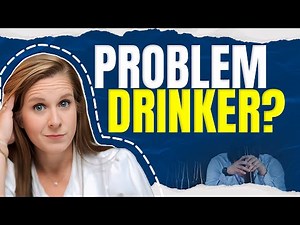 Alcoholic or Problem Drinker?