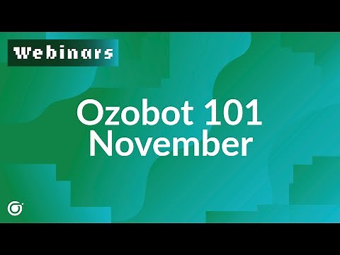Ozobot 101 (November) | Getting Started with Ozobot in Your Classroom