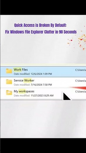 Quick Access is Broken By Default: Fix Windows File Explorer Clutter in 90 Seconds