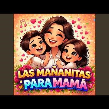 Las mañanitas para mamá+porra+fanfarrias