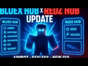 BlueX Hub X Redz Hub Script UPDATE! 🔥 NEW OP GUI + AIMBOT + KEYLESS + FULLY REWORKED
