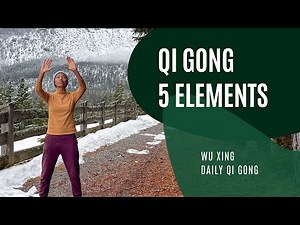 5 Elements Qigong | Wu Xing Daily Qigong Routine