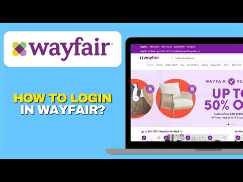 How To Log In to Your Wayfair Account Online (Step-by-Step 2025 Guide)