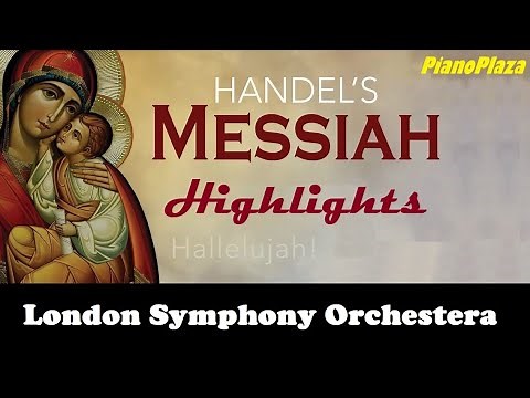 Handel's Messiah Highlights - London Symphony Orchestra