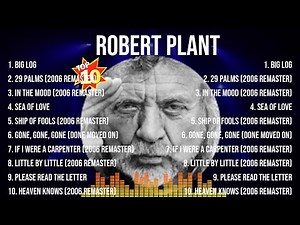 Robert Plant - Greatest Hits Full Album - Best Songs Collection 2024