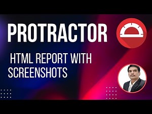 Part-20: HTML Report with Screenshots in Protractor | protractor-beautiful-reporter package