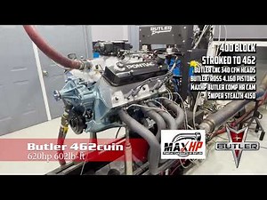 620HP Butler 462 Pump Gas with CNC Ported 340 Heads and Butler MaxHP Cam