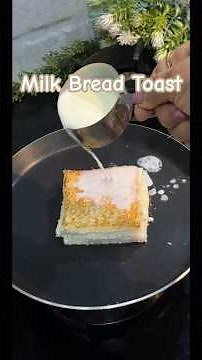 Milk Bread Toast Recipe #milkbread #toast #cooking