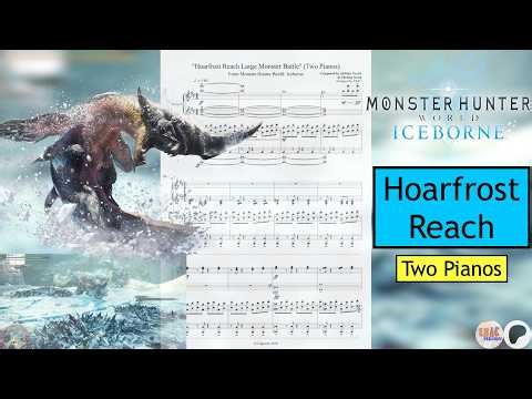 Hoarfrost Reach Large Monster Battle - Monster Hunter World: Iceborne (Two Pianos)