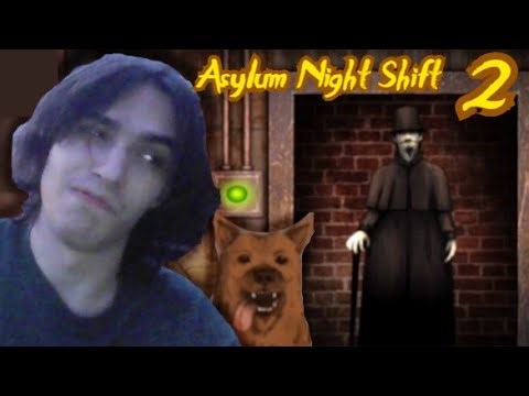 Playing the Asylum Night Shift 2 (Night 1/2) I HAVE RETURNED...