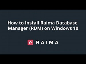 How to Install RaimaDB (Raima Database Manager (RDM)) on Windows 10