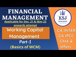 Lecture-03-CA/CMA Intermediate Financial Management- Working Capital Management-I #cainterfm