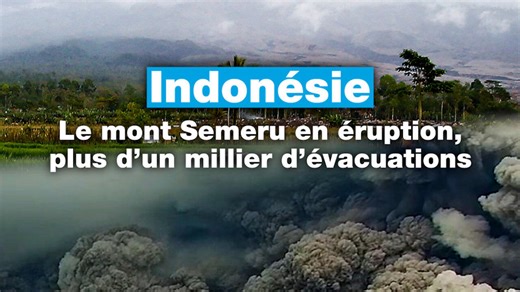 Le plus haut volcan de Java entre en éruption, plus d'un millier de personnes évacuées